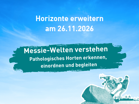 Titelbild Horizonte erweitern - Messie-Welten verstehen